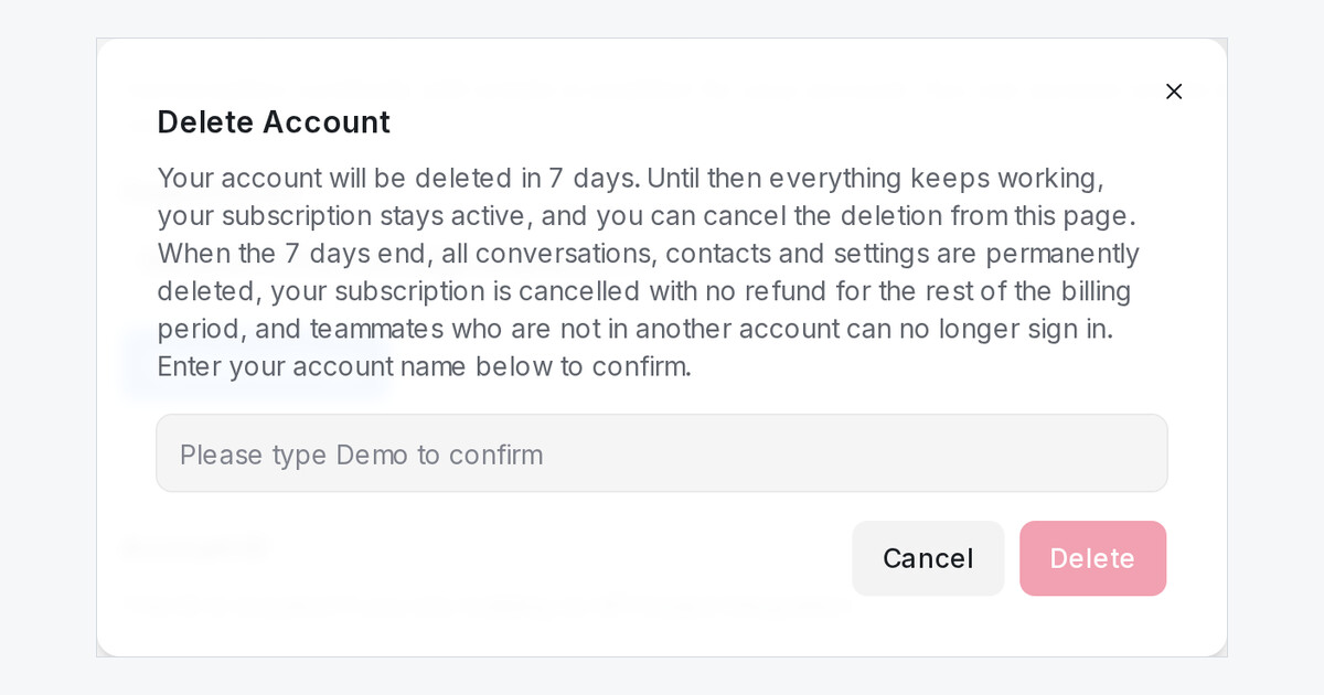 Delete your workspace yourself, with 7 days to change your mind